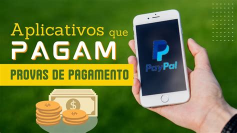 Aplicativos Que Pagam No Paypal Prova De Pagamento Apps