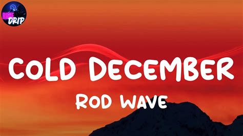 Rod Wave Cold December Lyrics YouTube