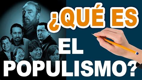 Que Es El Populismo Documental Prohibido Youtube