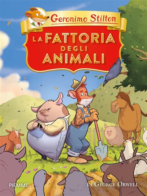 La Fattoria Degli Animali Di George Orwell Stilton Geronimo