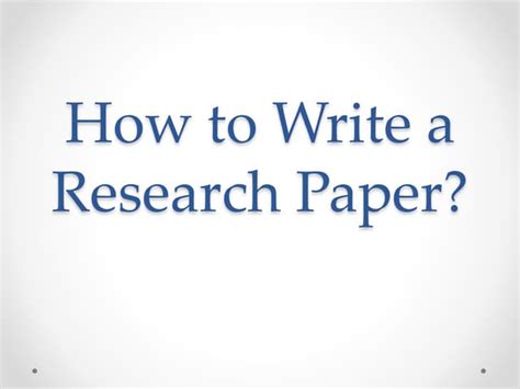 How To Write Research Paper Ppt