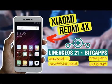 Akhirnya LineageOS 21 Rilis Untuk Xiaomi Redmi 4X Santoni Android 14