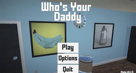 Whos Your Daddy 無料・ダウンロード