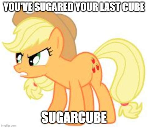 Image Tagged In Angry Applejack Imgflip