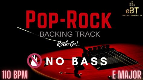 Rock On Pop Rock Backing Track In E Major No Bass Youtube Music