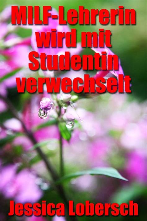 MILF Lehrerin Wird Mit Studentin Verwechselt Ebook Jessica Lobersch Bol