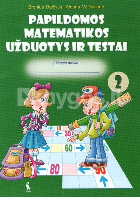 Papildomos matematikos užduotys ir testai II klasės mo