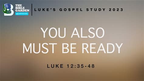 You Also Must Be Ready Luke Chicago Ubf Sunday Message