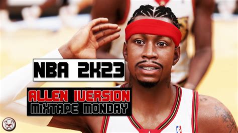 Nba K Allen Iverson Points Game Winner Mixtape Mondayz