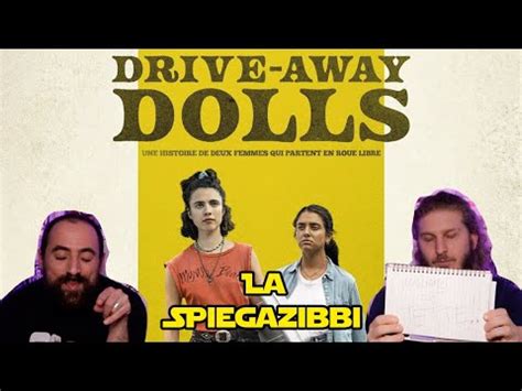 DRIVE AWAY DOLLS La SpiegaZibbi Recensione SPOILER YouTube