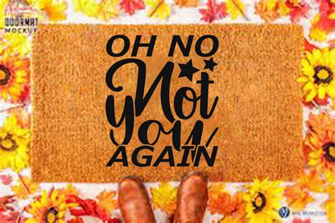 Doormat Svg Design Oh No Not You Again Graphic By M E Emon · Creative