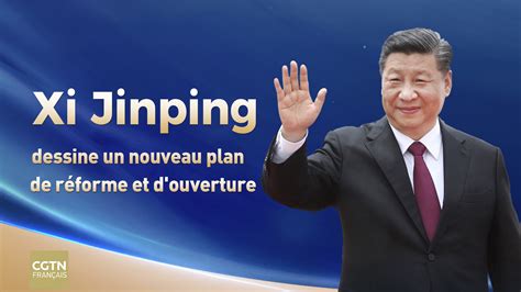 Citations Cl S De Xi Jinping Sur La R Forme Et L Ouverture Dans La