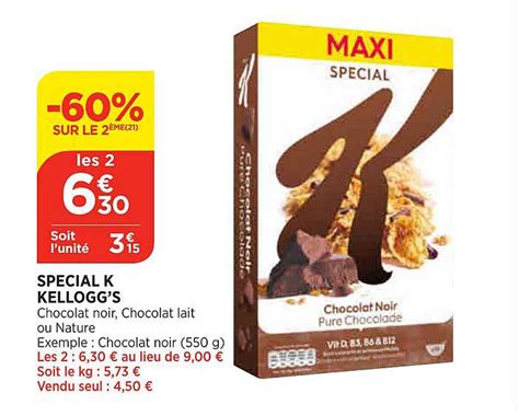 Offre Special K Kellogg s 60 Sur Le 2ème chez Maximarche