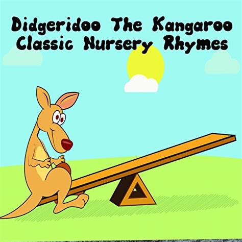 Amazon Didgeridoo The Kangaroo Classic Nursery Rhymes Canciones