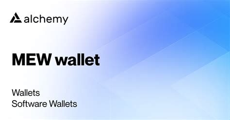 MEW wallet - Software Wallets - Alchemy