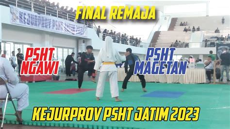 Psht Cab Magetan Vs Psht Cab Ngawi Remaja Final Kejurprov Psht