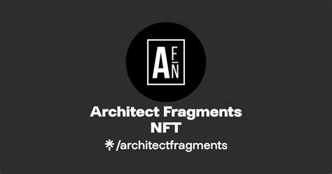 Architect Fragments Nft Twitter Instagram Facebook Linktree