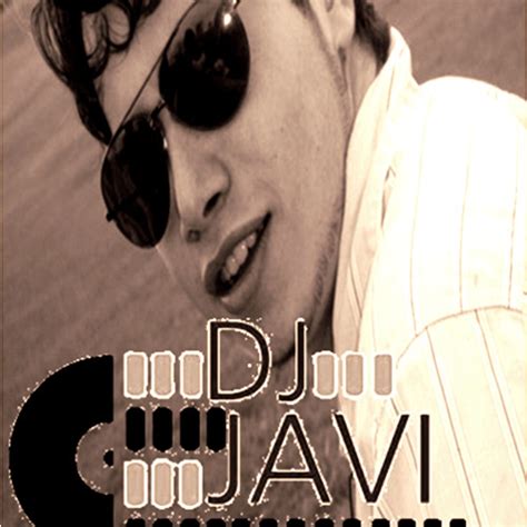 Stream DJ Javi Music Listen To Songs Albums Playlists For Free On