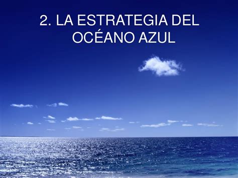 Sesion 3 Estrategia Del Oceano Azul