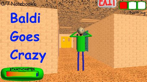 Baldi S Basics Modded But Baldi Is Going Crazy Part 1 V1 4 3