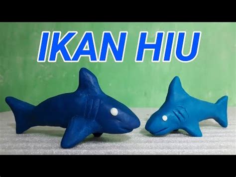 Cara Membuat Ikan Hiu Plastisin Clay Art Youtube