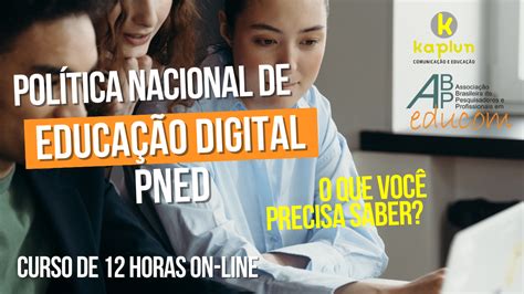 Política Nacional de Educação Digital PNED O que você precisa saber