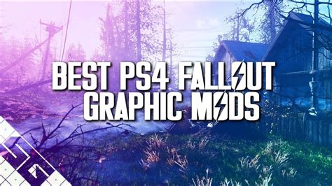 Best Fallout 4 Graphic Mods For PS4 YouTube