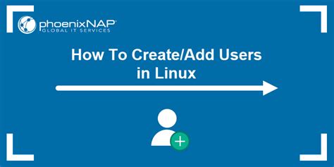 How To Create Add Users In Linux PhoenixNAP KB