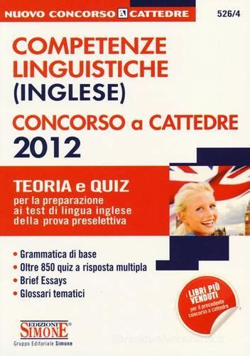 Competenze Linguistiche Inglese Concorso A Cattedre 2012 Teoria E