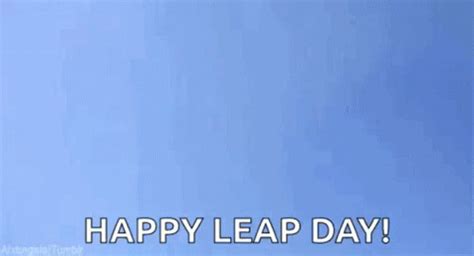 Happy Leap Day Leap Year Happy Leap Day Leap Year Saturday