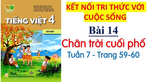 Bài 14 Chân trời cuối phố Tiếng Việt lớp 4 Mới nhất Kết nối tri