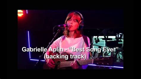 Gabrielle Aplin Best Song Ever Backing Track YouTube