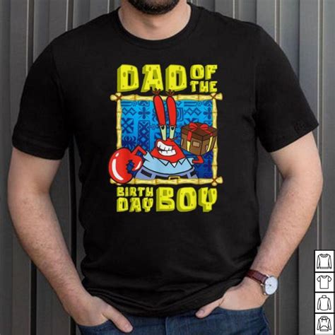 Mademark x SpongeBob SquarePants SpongeBob SquarePants Mr Krabs Dad the Birthday Boy FatherShirt ...