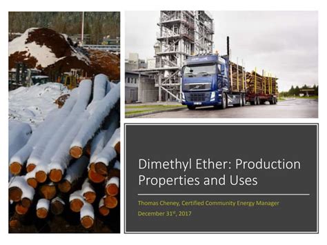 Dimethyl Ether: Production, Properties and Uses | PPT