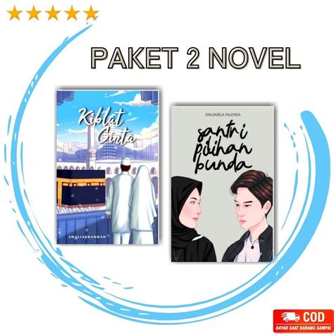 Jual Paket 2 Novel Kiblat Cinta And Santri Pilihan Bunda S N Shopee