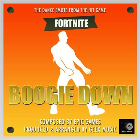 Boogie Down Dance Emote (From "Fortnite Battle... de Geek Music : Napster