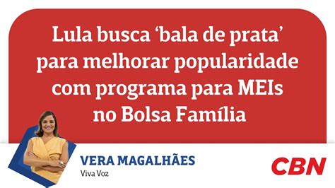 Lula Busca Bala De Prata Para Melhorar Popularidade Programa Para