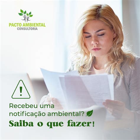 Recebeu Uma Notificação Ambiental Saiba O Que Fazer Pacto Ambiental Consultoria