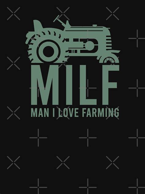 MILF Man I Love Farming Funny Farmer Meme T Shirt For Sale By Momo