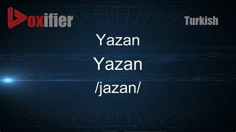 How To Pronounce Yazan Yazan In Turkish Youtube