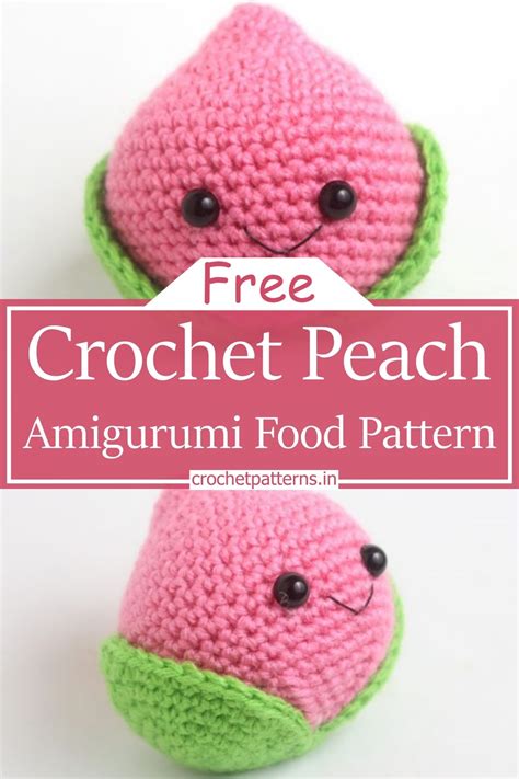 Free Crochet Peach Patterns For Amigurumi Fruit Basket