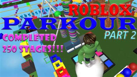 ROBLOX PARKOUR ALL 250 STAGES COMPLETED I Found 2 Hard Stages Here