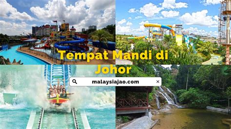 Tempat Mandi Di Johor Popular Dan Menarik