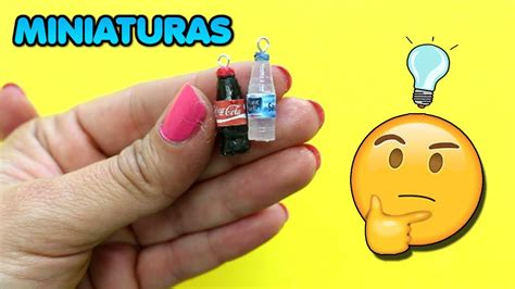 Como Hacer Miniaturas De Botellas De Coca Cola Y Agua Miniature Soda