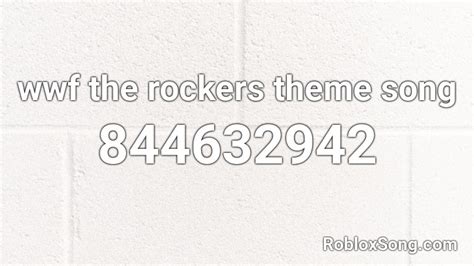 wwf the rockers theme song Roblox ID - Roblox music codes