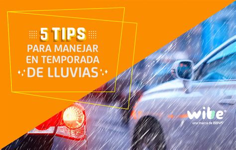 Cuidado Con Las Lluvias Maneja M S Seguro Con Estos Tips