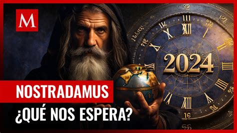 Nostradamus éstas son las duras predicciones para el 2024 Grupo Milenio