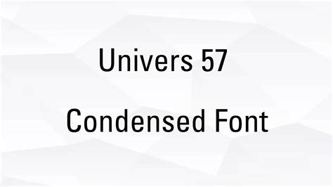 Univers 57 Condensed Font Free Download