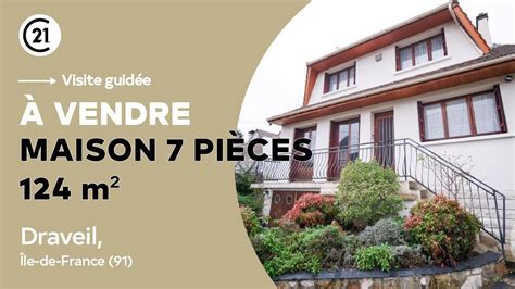 Maison 7 pièces 124 m² à vendre Draveil Île de France 91 Century