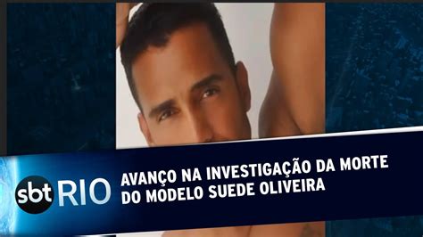 Avanço na investigação da morte do modelo Suede Oliveira YouTube